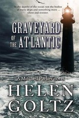 Graveyard of the Atlantic, Paperback by Goltz, Helen, Brand New, Free shippin…