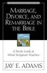 Marriage, Divorce, and Remarriage in the Bible – Paperback – GOOD