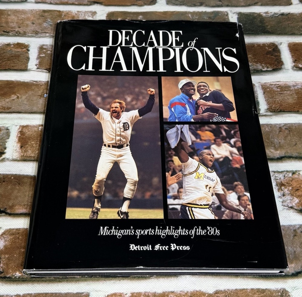 Detroit Free press decade of champions Michigan’s sports highlights of the ’80s