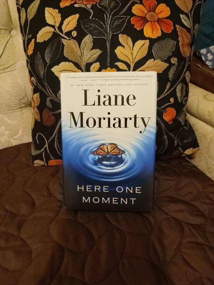 Here One Moment by Liane Moriarty 2024 Hardcover
