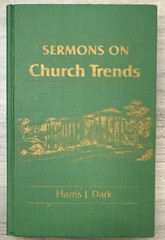 RARE Sermons on Church Trends; 1987; Harris J. Dark; Bible; Church of Christ; HC