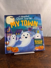 A Haunted Ghost Tour in My Town Hardcover Halloween Picture Book