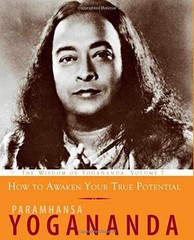 How to Awaken Your True – Paperback, by Yogananda Paramhansa – Very Good
