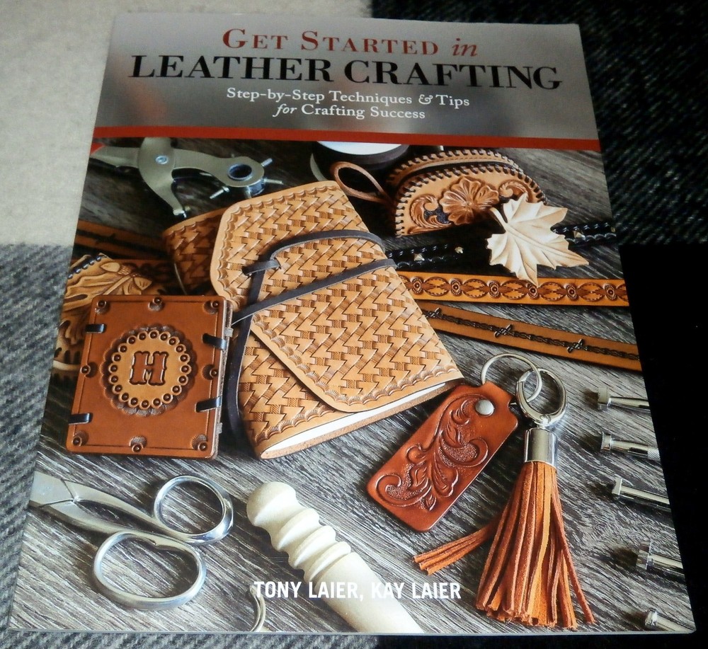 Get Started in Leather Crafting | Tony & Kay Laier | GREAT Cond | Fast Shipping!