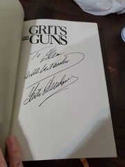 Grits on Guns by Grits Gresham (1987, Hardcover, Limited) autographed See Pics.