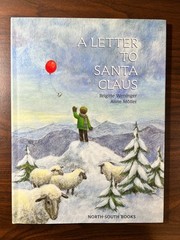 A LETTER TO SANTA CLAUS Brigitte Weninger Anne Moller 2000 HC/DJ Fine/Fine