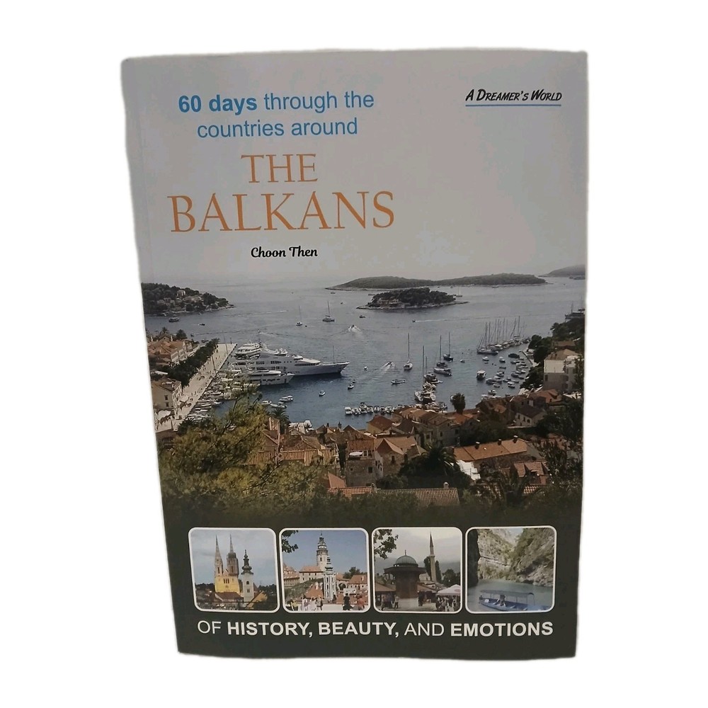 60 Days Through The Countries Around the balkans choon then