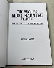 World’s Most Haunted Places Jeff Belanger Hardcover 2007 Fall River