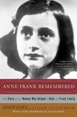 Anne Frank Remembered: The Story of the Woman Who Helped to Hide the Fran – GOOD