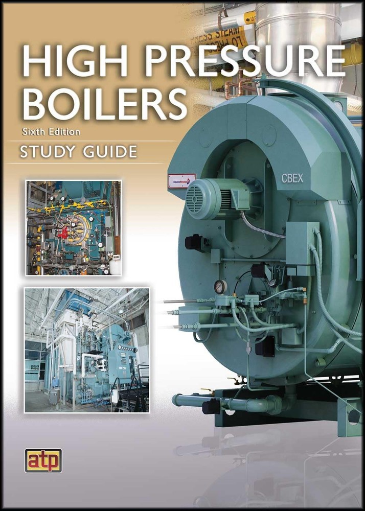 High Pressure Boilers Study Guide by Harold J. Frost