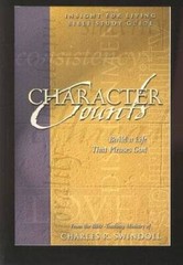 Character Counts: Build a Life That Pleases God (Insight for Living – VERY GOOD