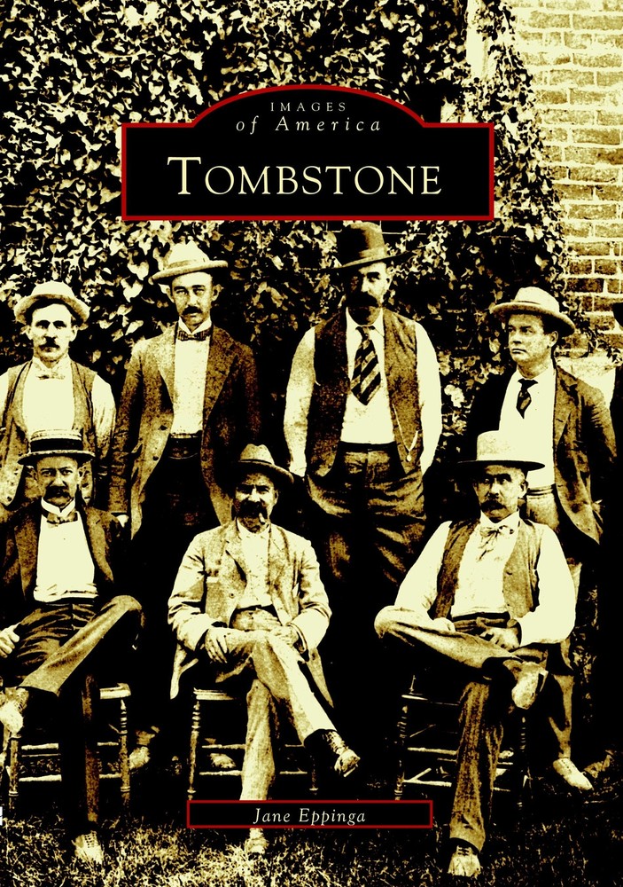 NEW Arcadia Publishing Tombstone, AZ 9780738520964 Images of America Trade Paper