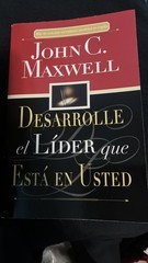 Desarrolle el lider que esta en usted/[Spanish Ed