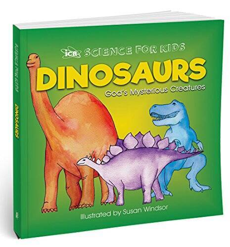 Dinosaurs: God’s Mysterious Creatures – Paperback – VERY GOOD
