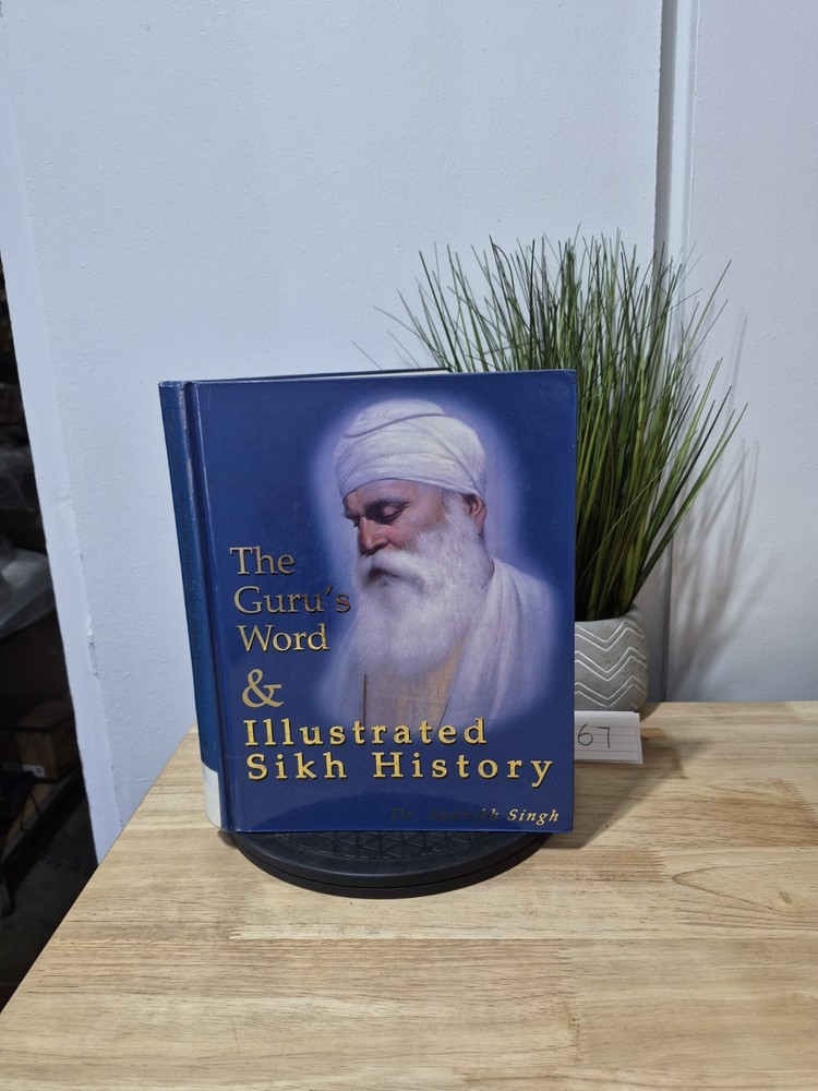 The Guru’s Word & Illustrated Sikh History Dr. Santokh Singh 2000 Hardcover
