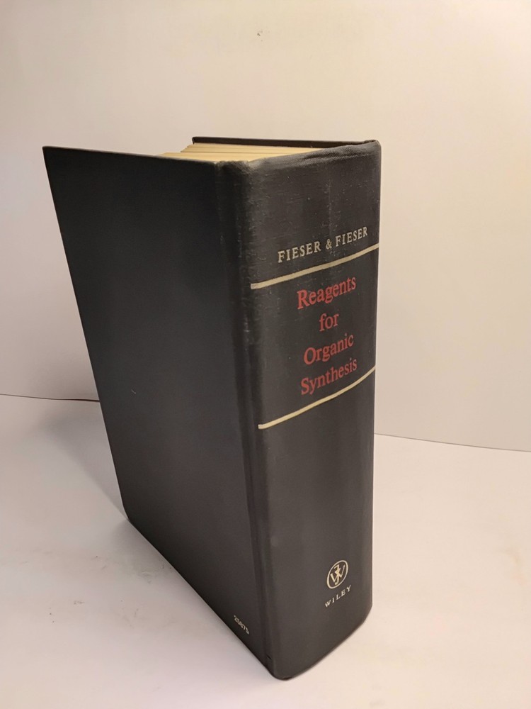 Reagents for Organic Synthesis By Louis F. &Mary Fieser – 1967 HC John Wiley Son
