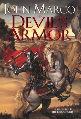 The Devil’s Armor; Daw Book Collectors, 12- 9780756401559, John Marco, hardcover