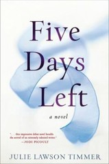 Five Days Left , Timmer, Julie Lawson