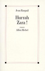 HURRAH ZARA ! (ROMANS, NOUVELLES, RECITS (DOMAINE By Jean Raspail **Excellent**