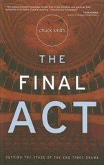 The Final Act – Paperback By Chuck Smith – GOOD