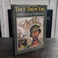 They Drew Fire: Combat Artists of World War II [Bulk Shipping Available]