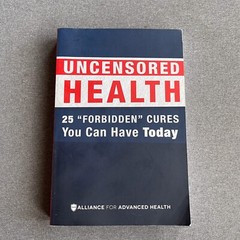 Uncensored Health 25 „Forbidden” Cures You Can Have Today (Paperback, 2017)