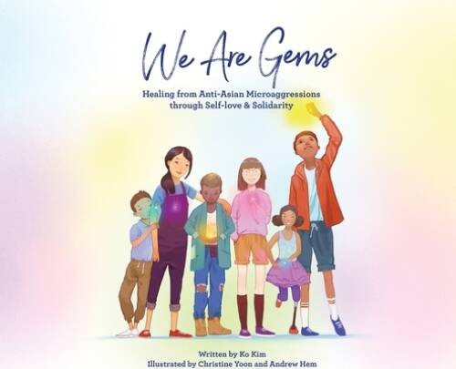 We Are Gems: Healing from Anti-Asian Microaggressions through Self-love – GOOD