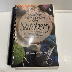 THE COMPLETE ENCYCLOPEDIA OF STITCHERY by Mildred Graves Ryan 1979 Spiral Cover