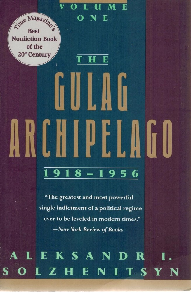 The Gulag Archipelago, 1918-1956: An Experiment in Literary Investigation (V…
