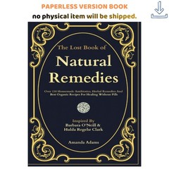 The Lost Book of Natural Remedies: Over 150 H, Claude Davis