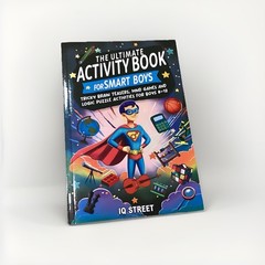 The Ultimate Activity Book for Smart Boys: Tricky Brain Teasers, Mind Games and
