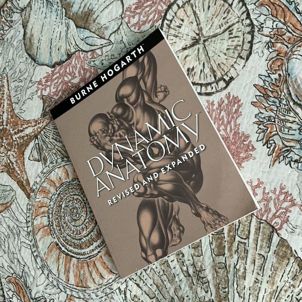 Dynamic Anatomy by Burne Hogarth Revised and Expanded Edition