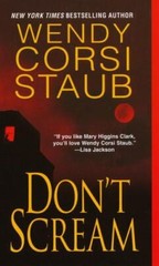 Don’t Scream by Wendy Corsi Staub (2007, UK- A Format Paperback)