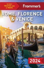Frommer’s Rome, Florence and Venice 2024, Paperback by Strachan, Donald; Heat…