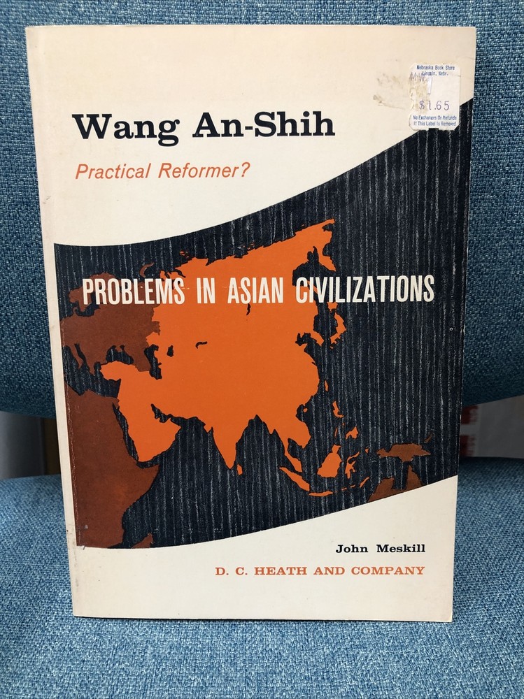 Wang An-shih Practical Reformer? by John Meskill