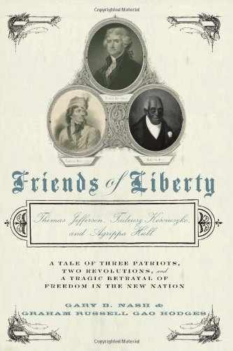 Friends of Liberty: A Tale of – Hardcover, by Nash Gary; Hodges – Very Good b