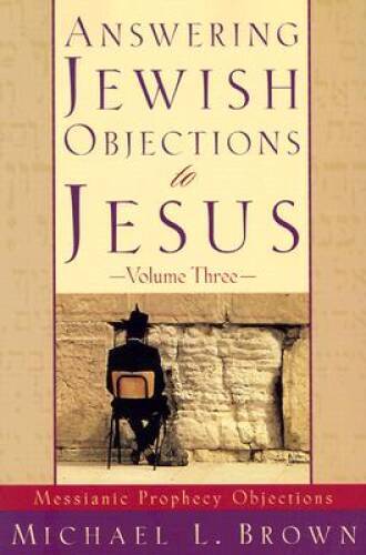 Answering Jewish Objections to Jesus: Messianic Prophecy Object – VERY GOOD
