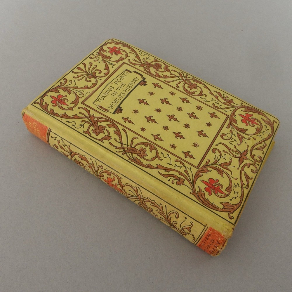 Turning points in the world’s history, Mann, Henry, Scarce 1897 edition