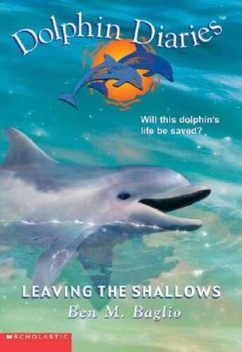 Leaving the Shallows (Dolphin Diaries #9) – Mass Market Paperback – GOOD