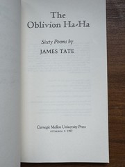James Tate The Oblivion Ha-Ha: Sixty Poems PB Inscribed Carnegie Mellon 1997