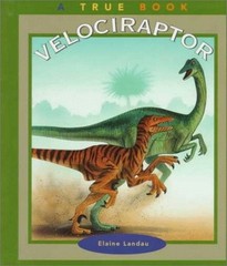 Velociraptor (True Books: Dinosaurs)