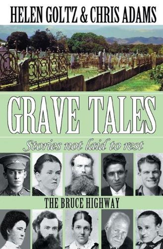 Grave Tales: Bruce Highway – Volume 1 by Helen Goltz (English) Paperback Book