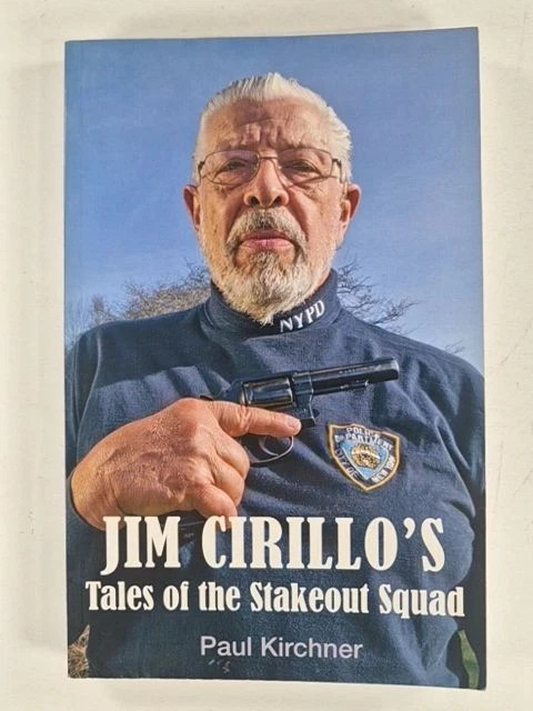 Jim Cirillo’s Tales of the Stakeout by Paul Kirchner- Excellent Condition