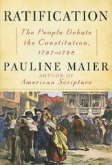 Ratification : The People Debate the Constitution, 1787-1788 by Pauline Maier…