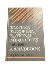 Eastern European National Minorities, 1919-1980 : A Handbook. Hardcover