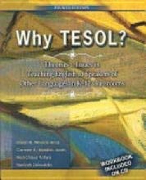 Why TESOL?: Theories and Issues in Teaching English to Speakers o