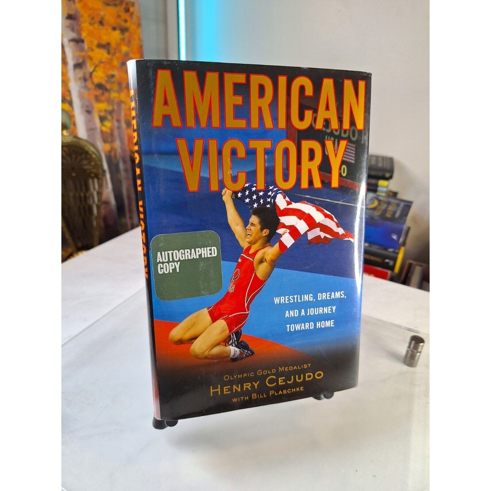 American Victory : Wrestling, Dreams, & a Journey Toward Home by Bill P. SIGNED
