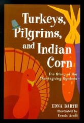 Turkeys, Pilgrims, and Indian Corn: The Story of the Thanksgiving Symbols – GOOD