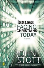 Issues Facing Christians Today: 4th Edition by Stott, John R. W.; Wyatt, John