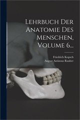 Lehrbuch Der Anatomie Des Menschen, Volume 6… (Paperback or Softback)